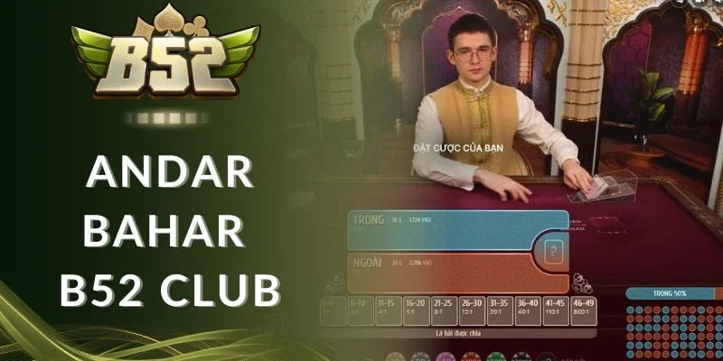 Tỷ lệ thưởng Andar Bahar B52 club
