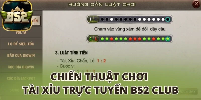 Chiến thuật chơi Tài xỉu trực tuyến B52 club