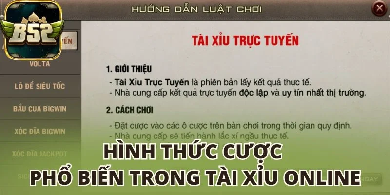 Hình thức cược phổ biến trong tài xỉu online
