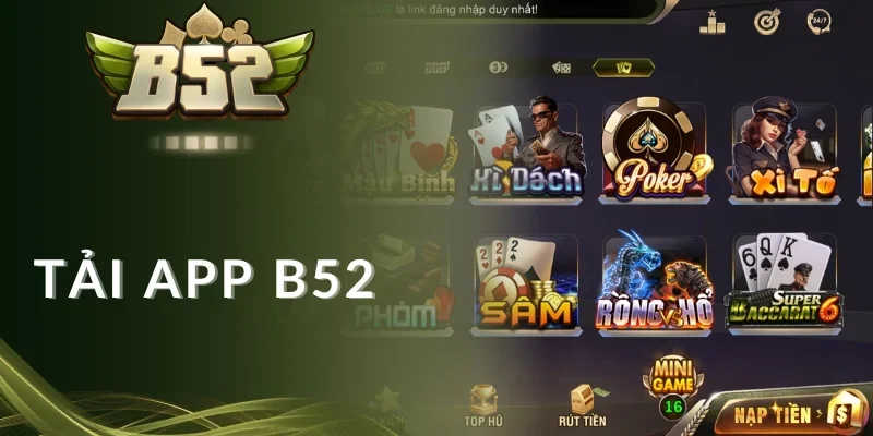 Chú ý quan trọng về tải app B52 club cần đảm bảo